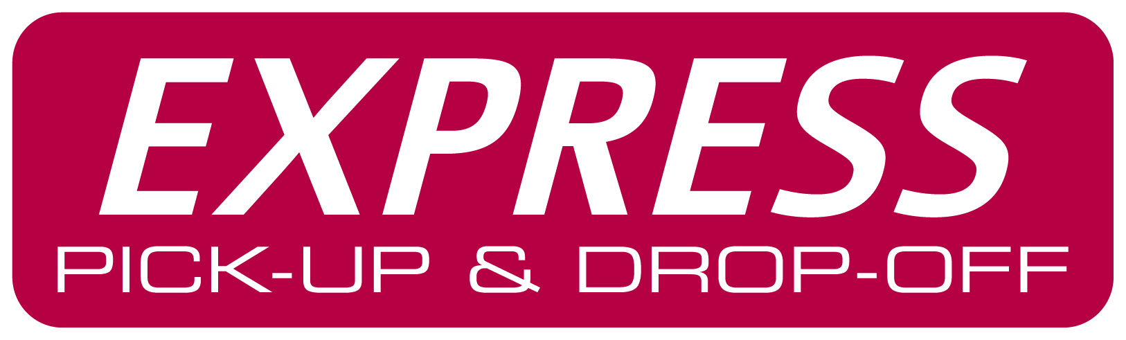Express pick-up and drop-off